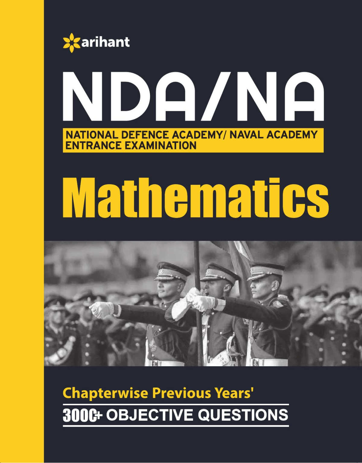 Nda Na National Defence Academy Naval Academy Entrance Examination Mathematics Chapterwise Previous Years 3000 Objective Questions 202021 Manjul Tyagi