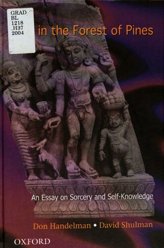 Iva In The Forest Of Pines An Essay On Sorcery And Selfknowledge Don Handelman David Dean Shulman