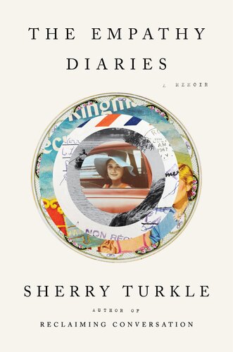 The Empathy Diaries Sherry Turkle