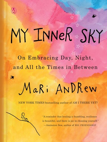 My Inner Sky On Embracing Day Night And All The Times In Between Mari Andrew