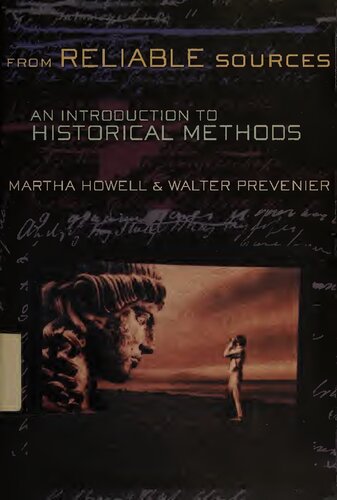 From Reliable Sources An Introduction To Historical Methods Translation And Adaptation Martha Howell