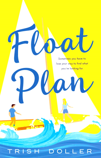 Float Plan Trish Doller
