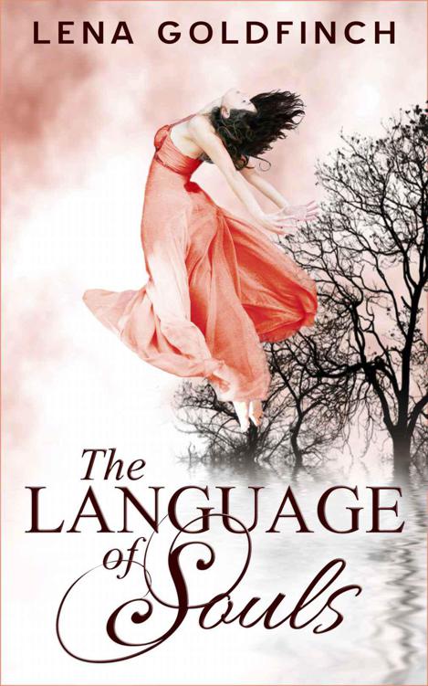 The Language Of Souls Goldfinch Lena Goldfinch Lena
