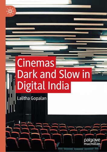 Cinemas Dark And Slow In Digital India Lalitha Gopalan