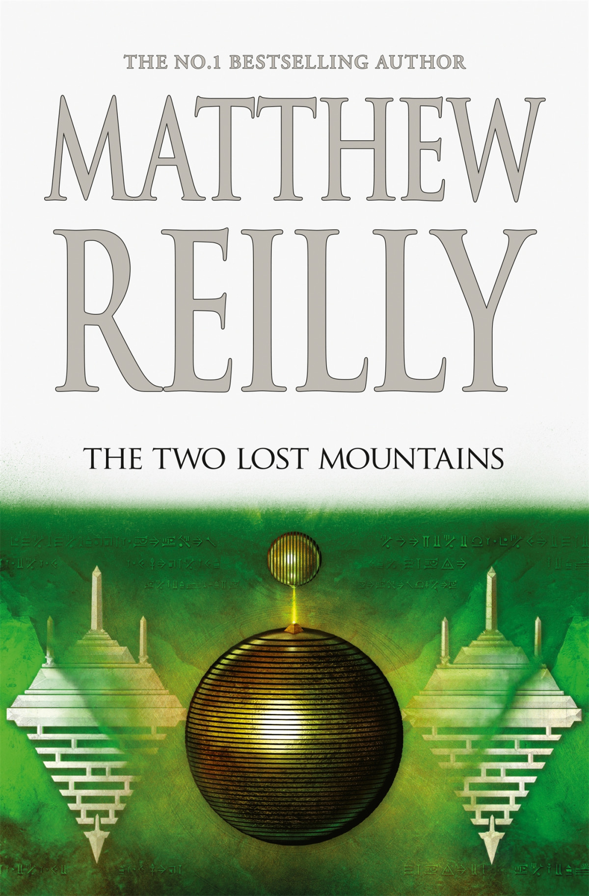 The Two Lost Mountains Matthew Reilly