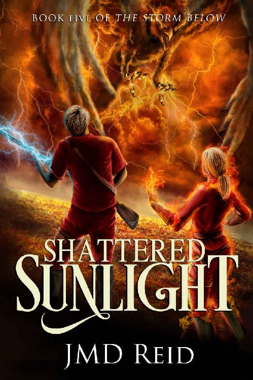 Shattered Sunlight Book Five Of The Storm Below Jmd Reid Reid