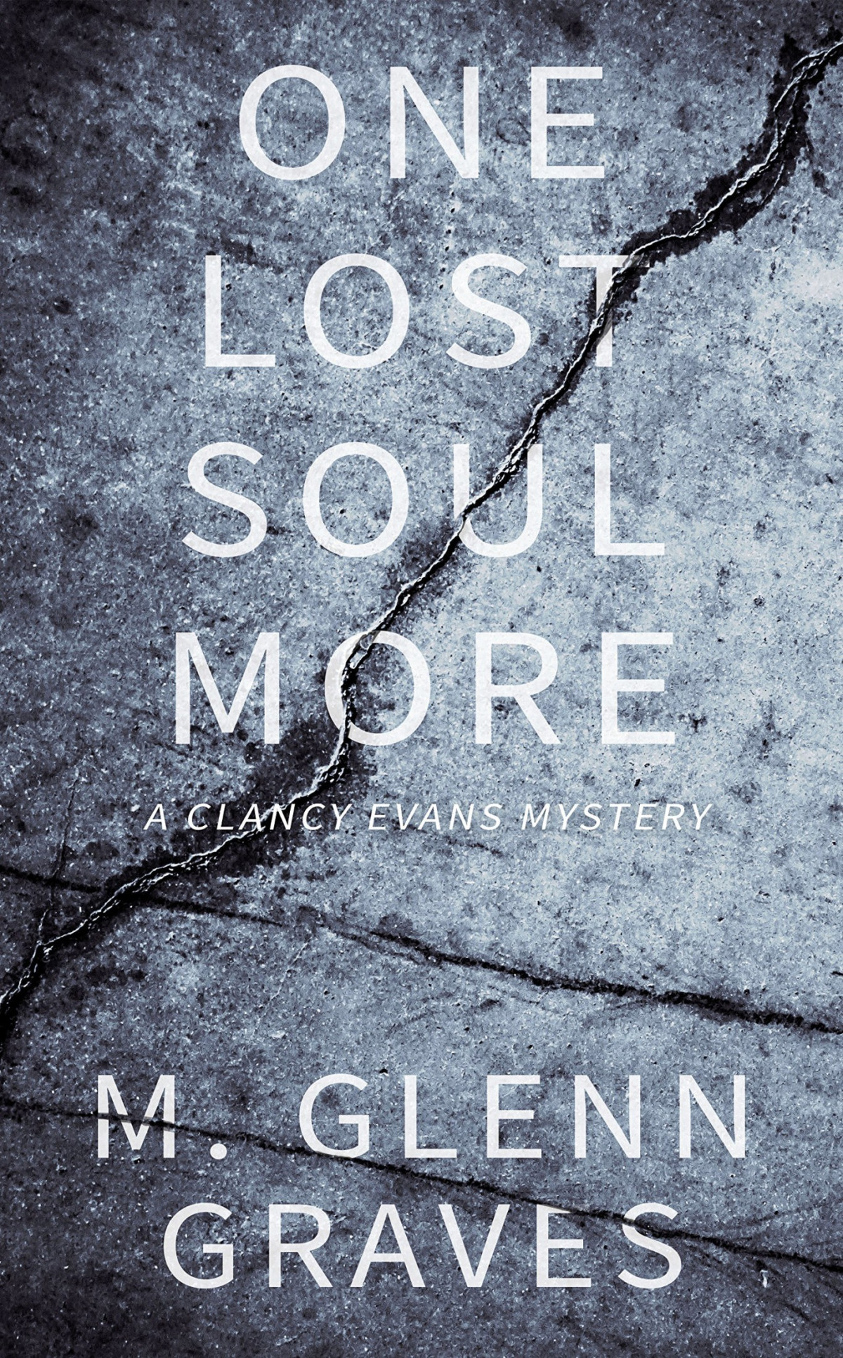One Lost Soul More M Glenn Graves Graves M Glenn