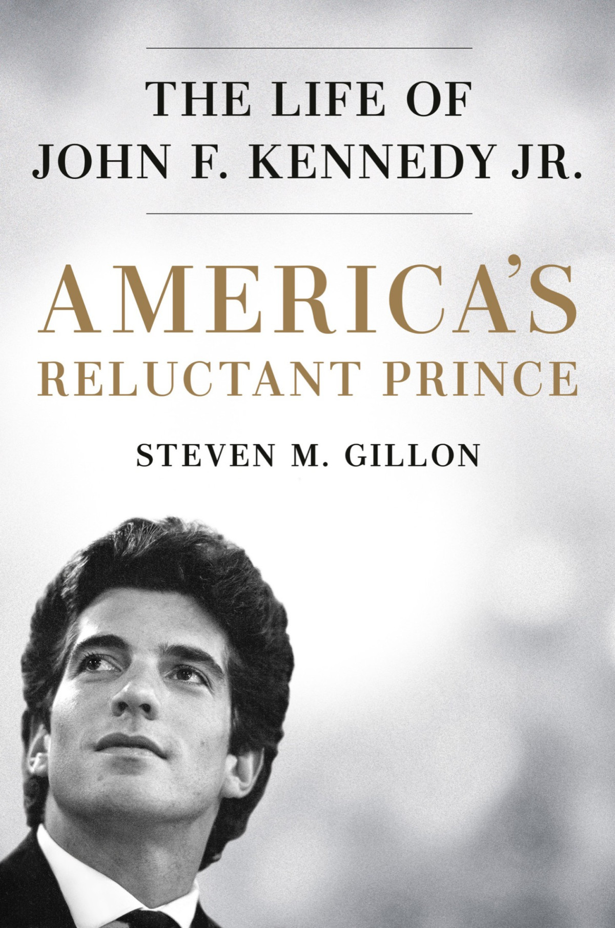 Americas Reluctant Prince Steven M Gillon Gillon Steven M