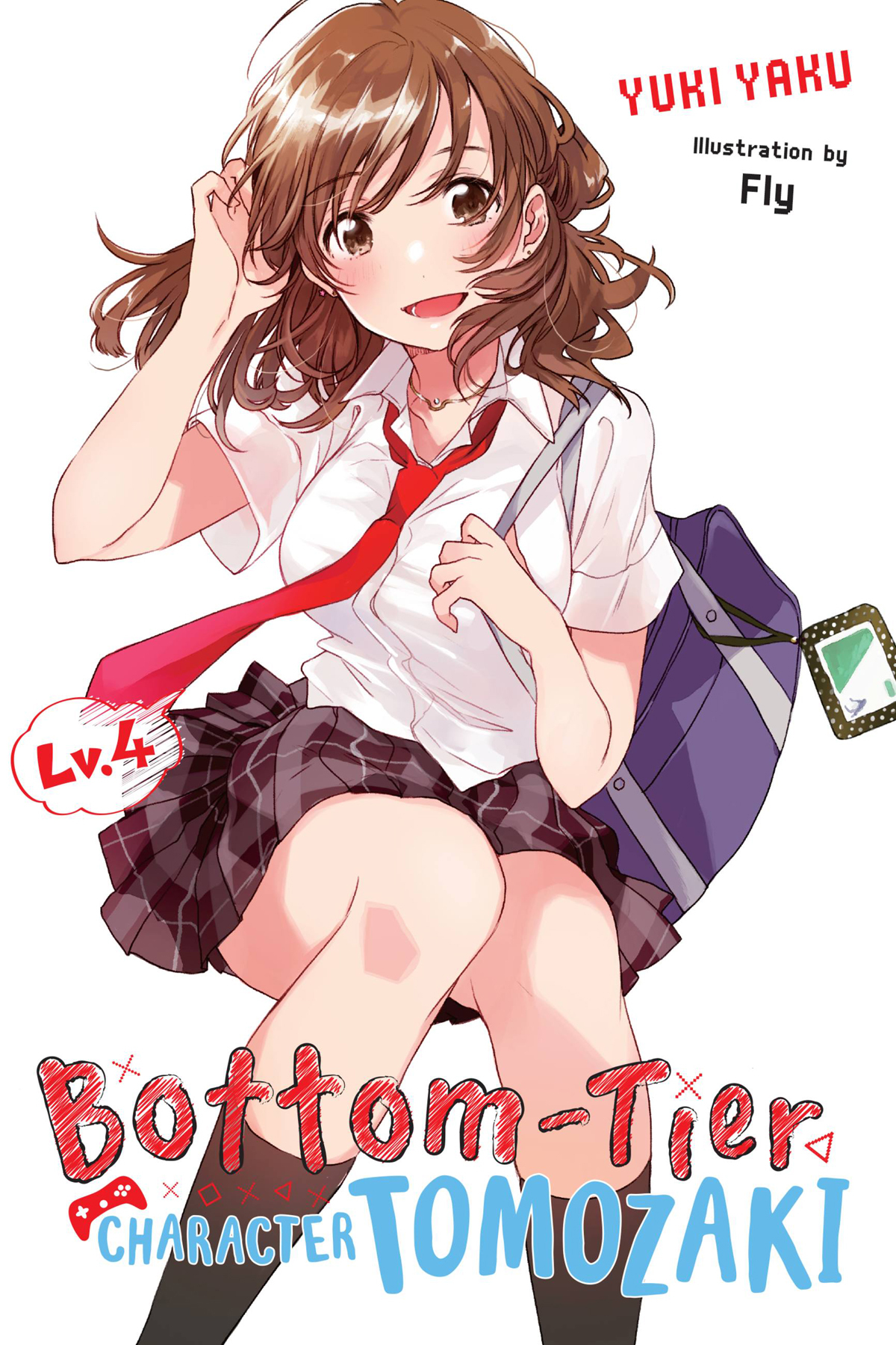 Bottomtier Character Tomozaki Vol 4 Light Novel Yaku Yuki Yaku