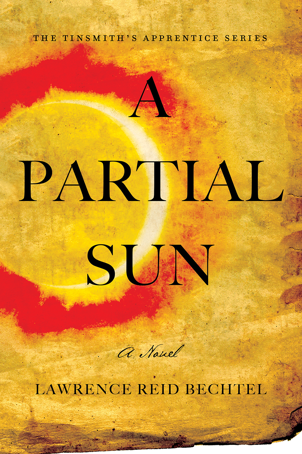 A Partial Sun Lawrence Reid Bechtel Lawrence Reid Bechtel