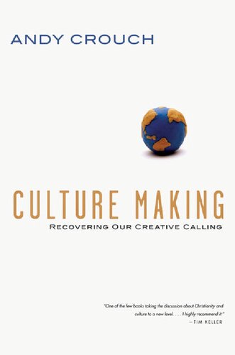 Culture Making Crouch Andy