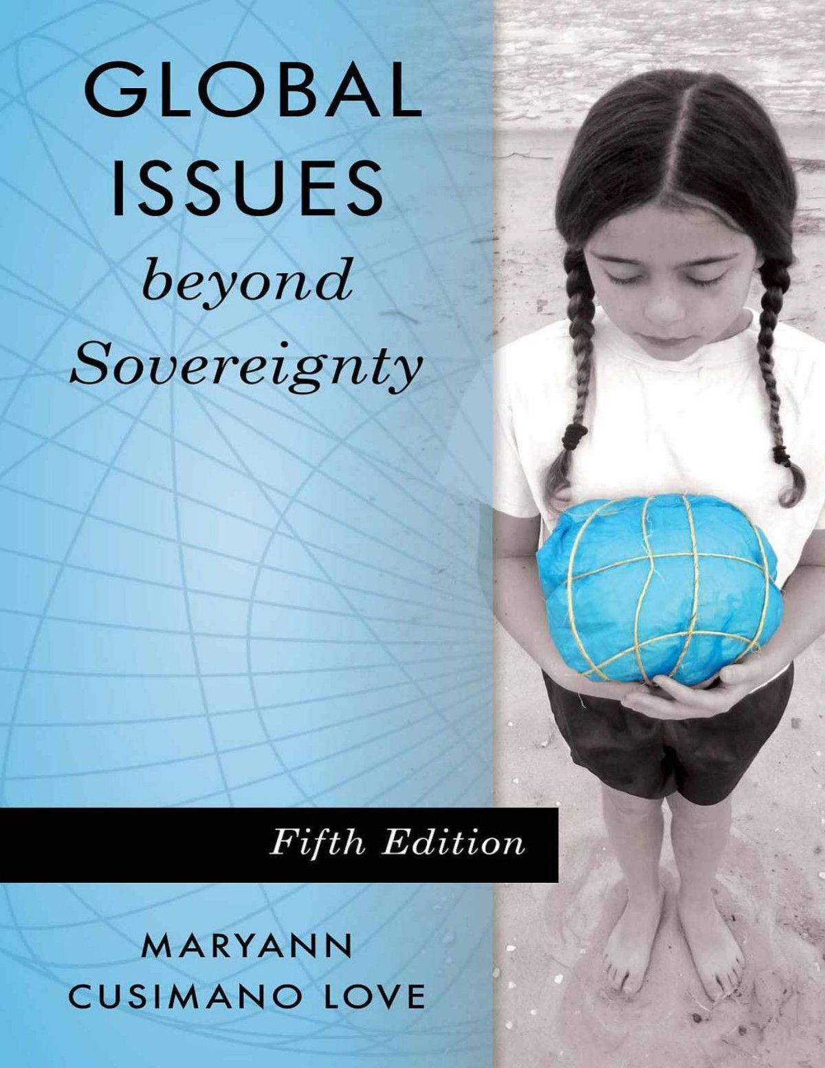 Global Issues Beyond Sovereignty 5th Edition Maryann Cusimano Love Love