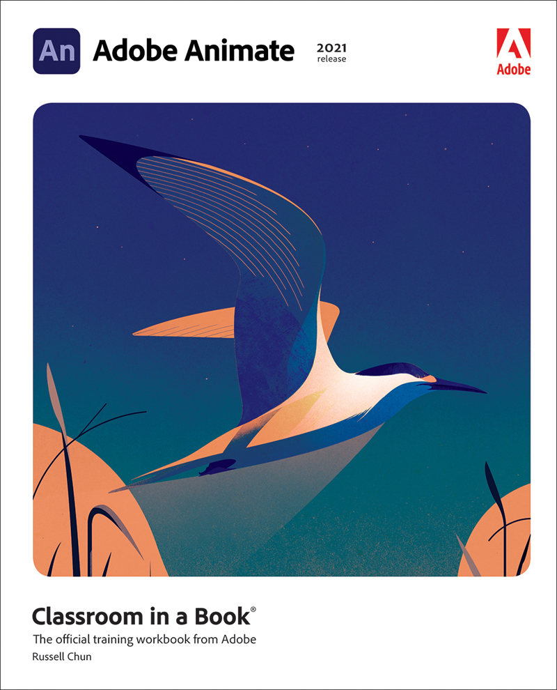 Adobe Animate Classroom In A Book 2021 Release Russell Chun