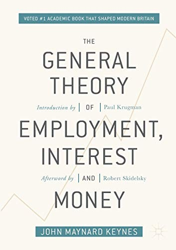 The General Theory Of Employment Interest And Money John Maynard Keynes