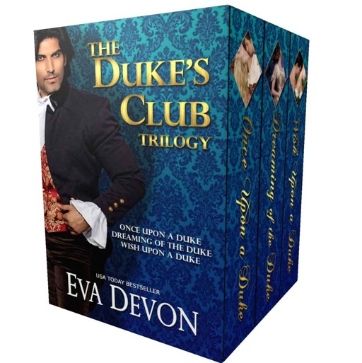 Dukes Club 1 3 Box Set The First Three Scandalous Novels Eva Devon Devon