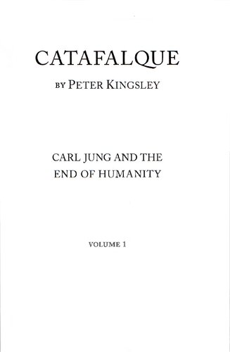 Catafalque 2volume Set Carl Jung And The End Of Humanity Peter Kingsley