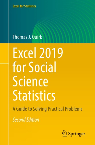 Excel 2019 For Social Science Statistics A Guide To Solving Practical Problems 2nd Edition Thomas J Quirk