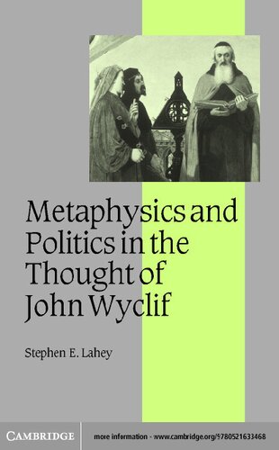 Metaphysics And Politics In The Thought Of John Wyclif Stephen E Lahey