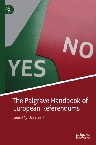 The Palgrave Handbook Of European Referendums 1st Edition Julie Smith