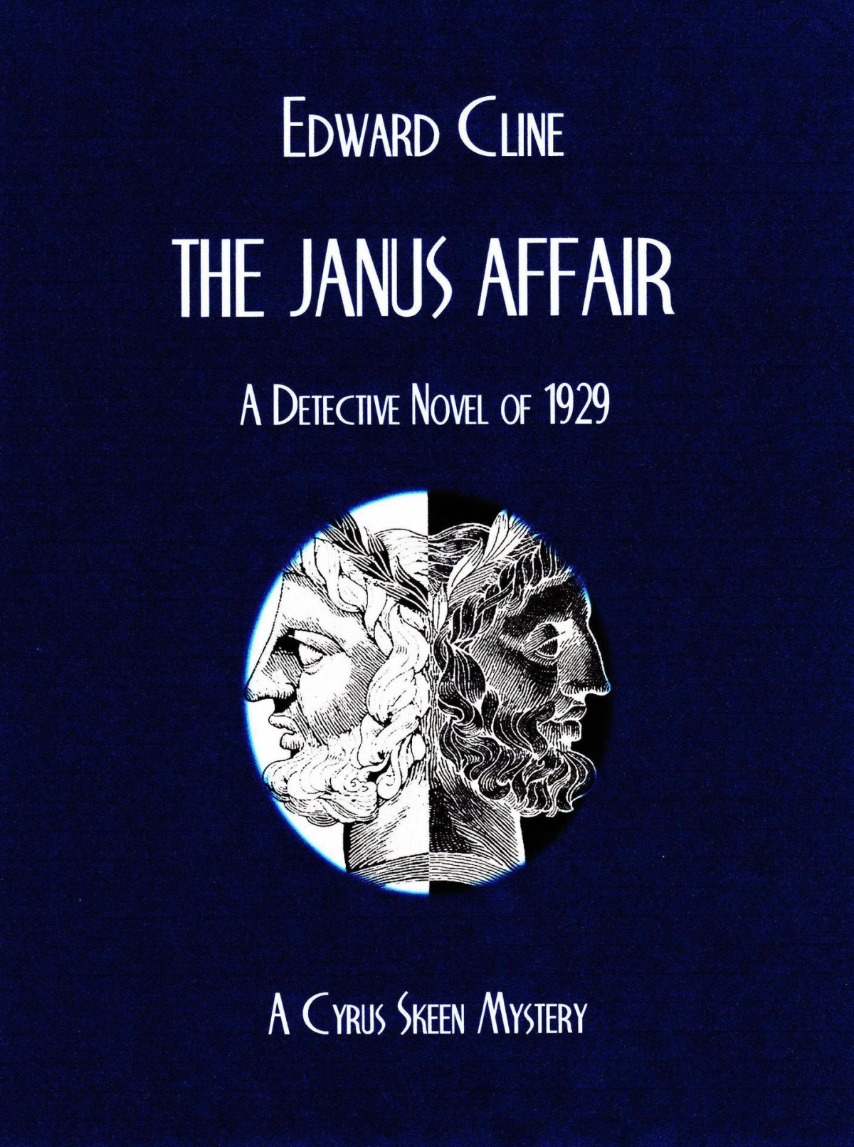 The Janus Affair The Cyrus Skeen Mysteries Book 15 Cline Edward Cline