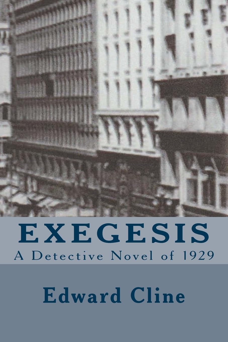 Exegesis A Cyrus Skeen Mystery The Cyrus Skeen Mysteries Book 18 Cline
