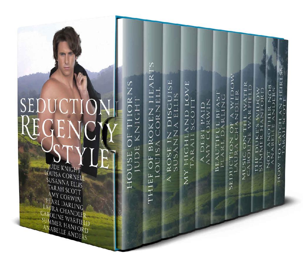 Seduction Regency Style Louisa Cornell Summer Hanford Tarah Scott Annabelle Anders Susana Ellis Caroline Warfield Jude Knight Amy Corwin Laura Chandler Sueellen Welfonder