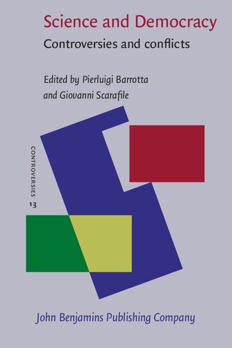 Science And Democracy Controversies And Conflicts Pierluigi Barrotta Editor