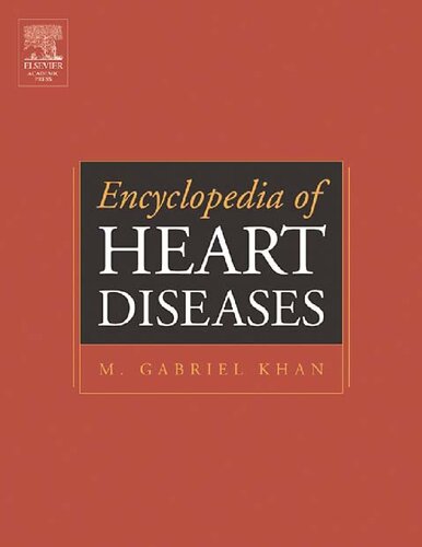 Encyclopedia Of Heart Diseases 1 M Gabriel Khan Md Frcplondon Frcpc Facp Facc