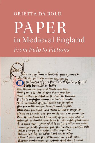 Paper In Medieval England From Pulp To Fictions Orietta Da Rold