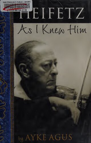 Heifetz As I Knew Him Ayke Agus