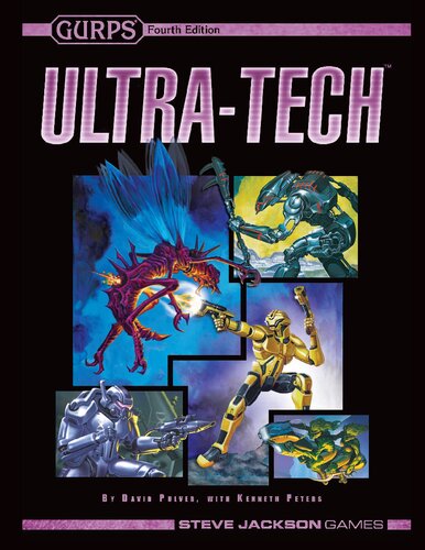 Gurps 4th Edition Ultratech 3rd Edition David L Pulver Kenneth Peters