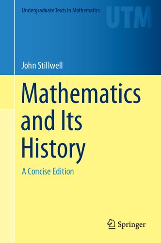 Mathematics And Its History A Concise Edition Concise John Stillwell