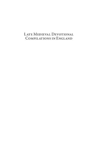 Late Medieval Devotional Compilations In England 41 1 Marleen Cre Editor