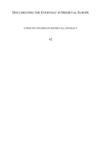 Documenting The Everyday In Medieval Europe The Social Dimensions Of A Writing Revolution 12501350 Multilingual Paul Bertrand