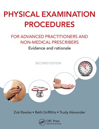 Physical Examination Procedures For Advanced Practitioners And Nonmedical Prescribers Evidence And Rationale Second Edition 2nd Edition Frederick J Lanceley