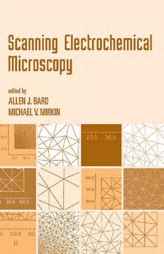 Scanning Electrochemical Microscopy 1 Allen J Bard Editor