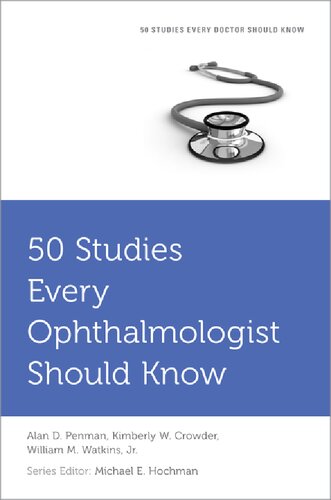 50 Studies Every Ophthalmologist Should Know 1 Alan Penman