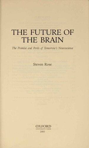 The Future Of The Brain The Promise And Perils Of Tomorrows Neuroscience Steven Rose