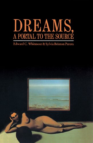 Dreams A Portal To The Source Edward C Whitmont Sylvia Brinton Perera