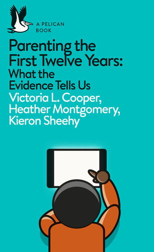 Parenting The First Twelve Years Victoria L Cooper Heather Montgomery