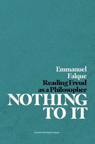 Nothing To It Reading Freud As A Philosopher 1 Emmanuel Falque