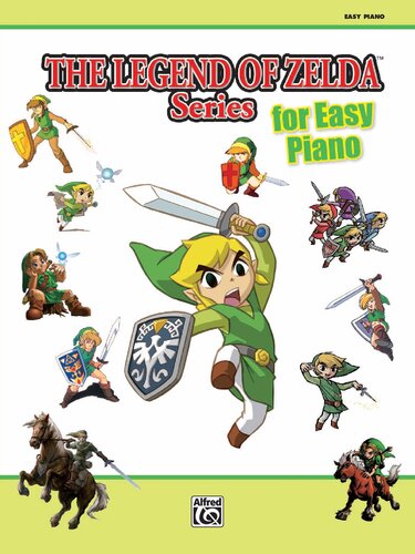 The Legend Of Zelda Series For Easy Piano Inc Alfred Music Publishing Co