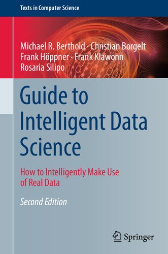 Guide To Intelligent Data Science How To Intelligently Make Use Of Real Data 2nd Edition Michael R Berthold