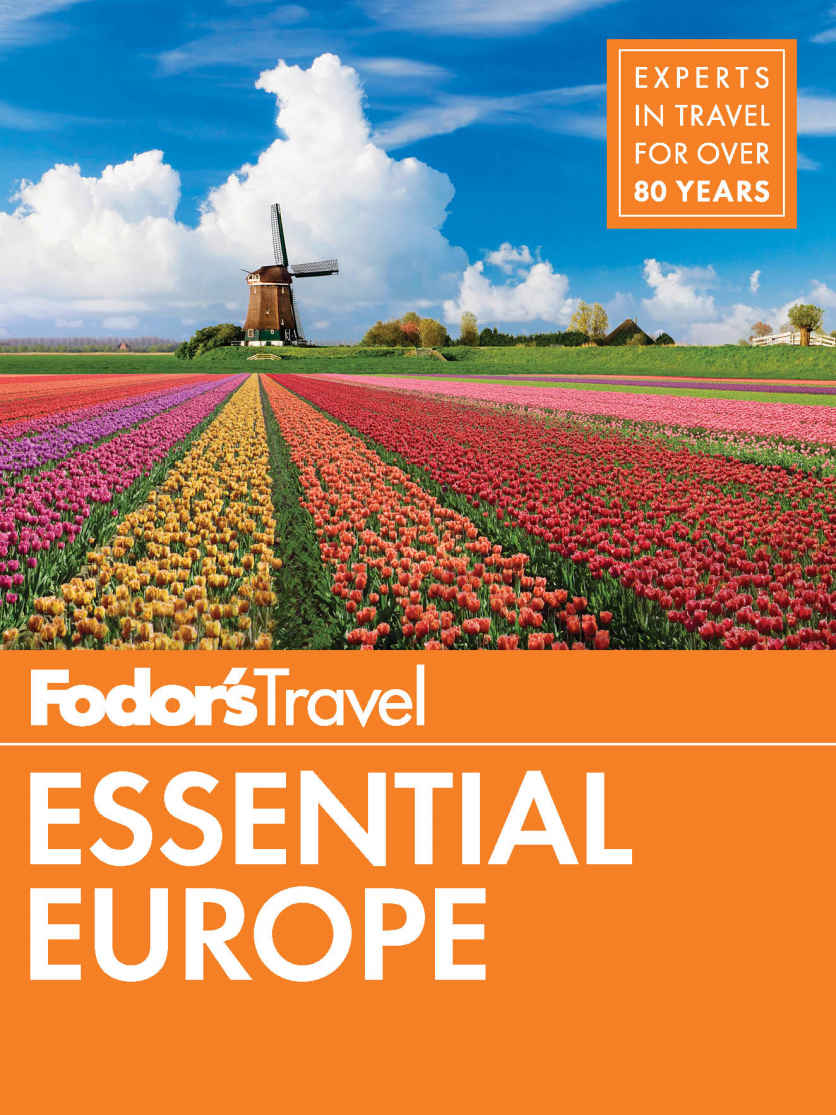 Fodors Essential Europe The Best Of 25 Exceptional Countries Fullcolor Travel Guide Fodors Travel Guides Fodors Travel Guides