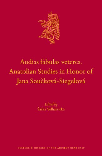 Audias Fabulas Veteres Anatolian Studies In Honor Of Jana Soukovsiegelov Multilingual Rka Velhartick