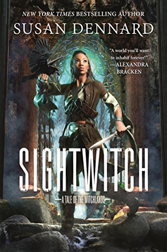 Sightwitch The True Tale Of The Twelve Paladins Susan Dennard