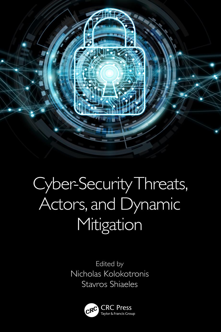 Cybersecurity Threats Actors And Dynamic Mitigation Nicholas Kolokotronis Stavros Shiaeles