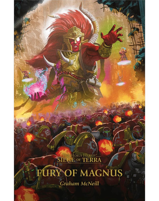 Fury Of Magnus The Horus Heresy Siege Of Terra Graham Mcneill