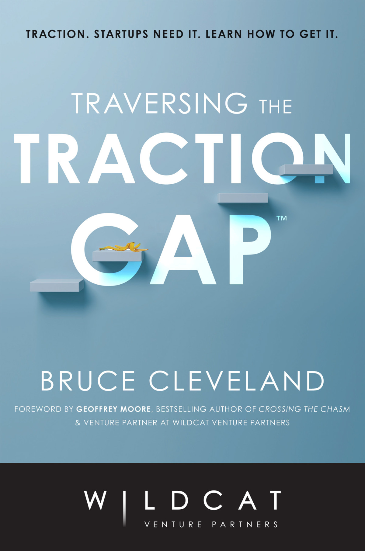 Traversing The Traction Gap Bruce Cleveland