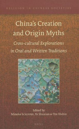Chinas Creation And Origin Myths Mineke Schipper Shuxian Ye